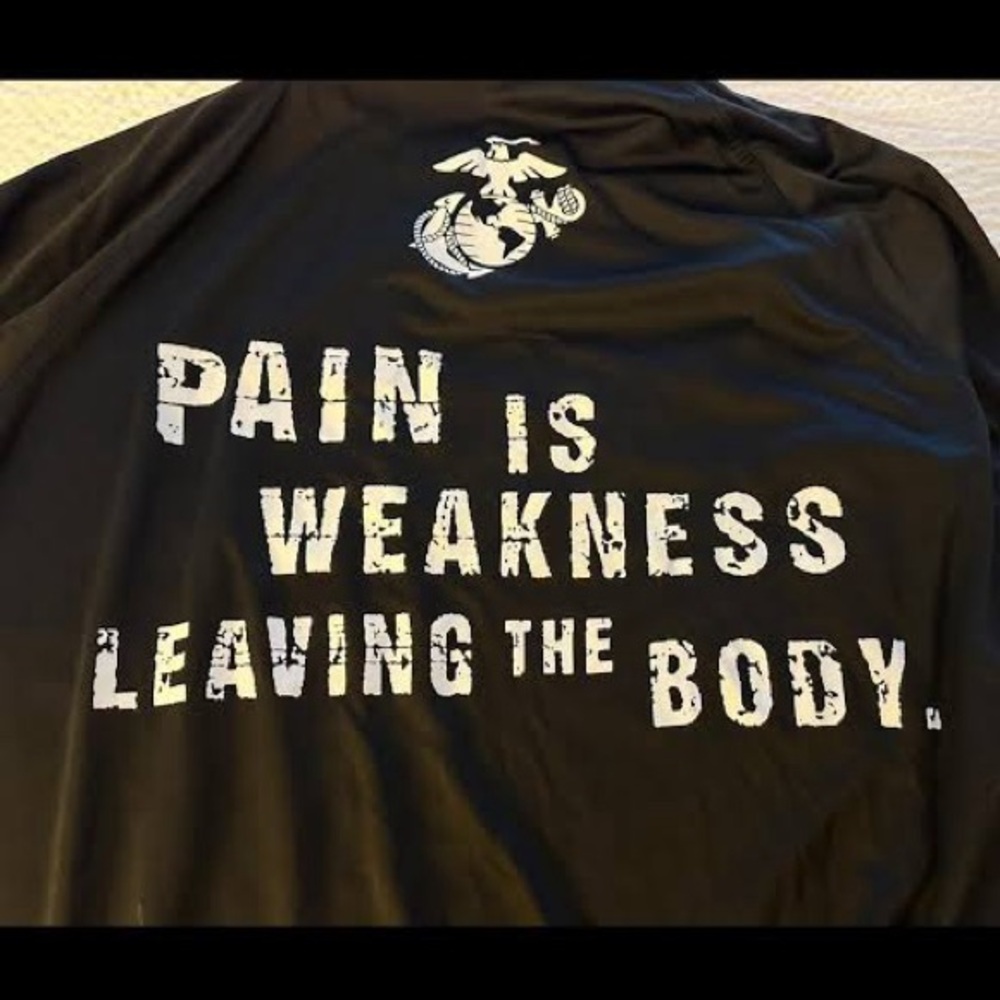 ✔️ #37 Brand new Authentic Marines ”Pain is weakness, leaving the body” shirt